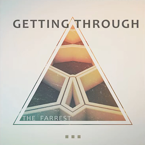 The Farrest - Getting Through